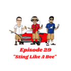 episode-29-sting-like-a-bee